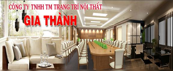 Công Ty TNHH TM Trang Trí Nội Thất Gia Thành