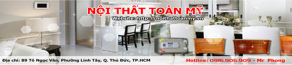 CỬA HÀNG NỘI THẤT TOÀN MỸ