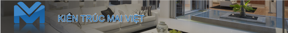 CỔ PHẦN THIẾT KẾ NỘI THẤT VÀ XÂY DỰNG MAI VIỆT