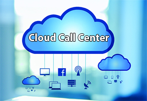 Cloud Callcenter - giải pháp chăm sóc khách hàng