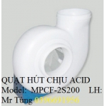 QUẠT HÚT CHỊU ACID  Model:  MPCF-2S200